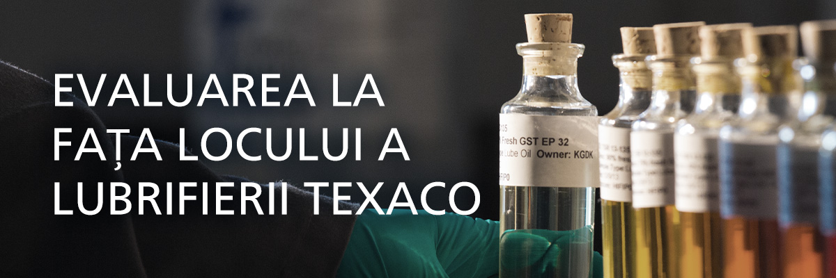 Evaluarea la fața locului a lubrifierii Texaco